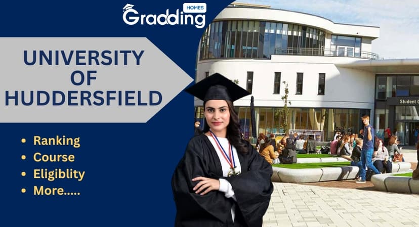 The University of Huddersfield| Graddinghomes.com University of Huddersfield: Rankings, Courses & Eligiblity